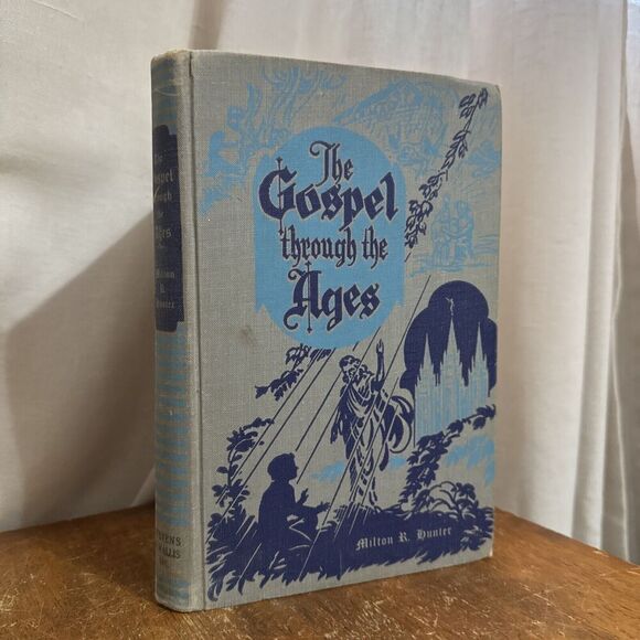 The Gospel Through the Ages by‎ Milton R Hunter First Edition LDS Bible Study - Picture 8 of 8